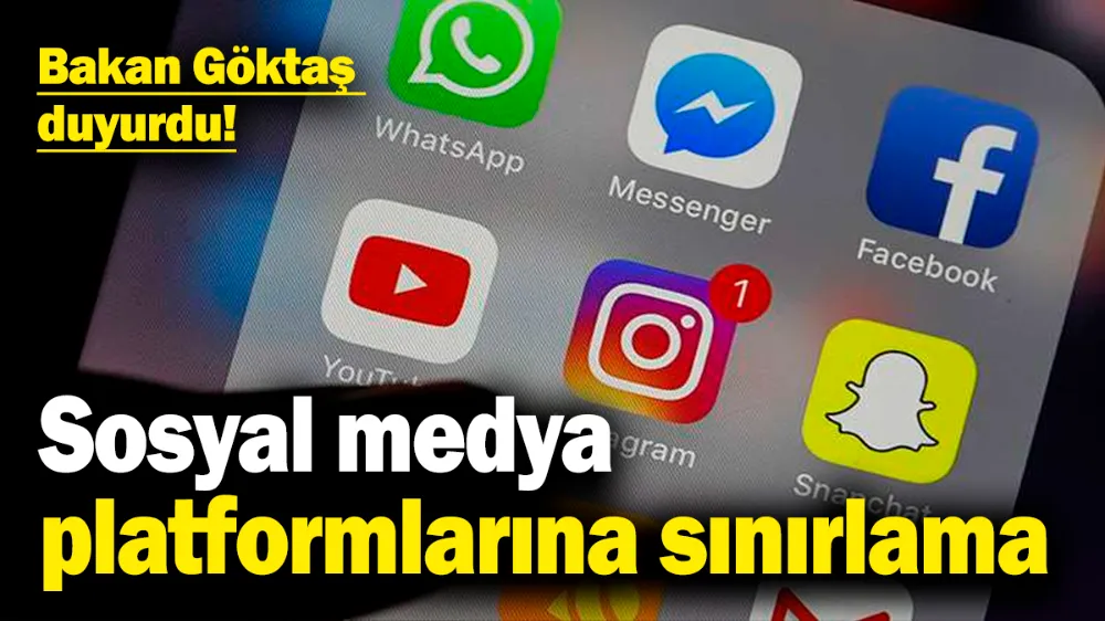  Bazı sosyal medya platformlarına sınırlama getirilecek