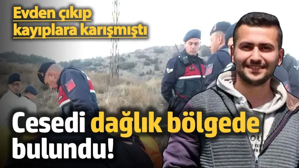  Cansız bedeni dağlık bölgede bulundu