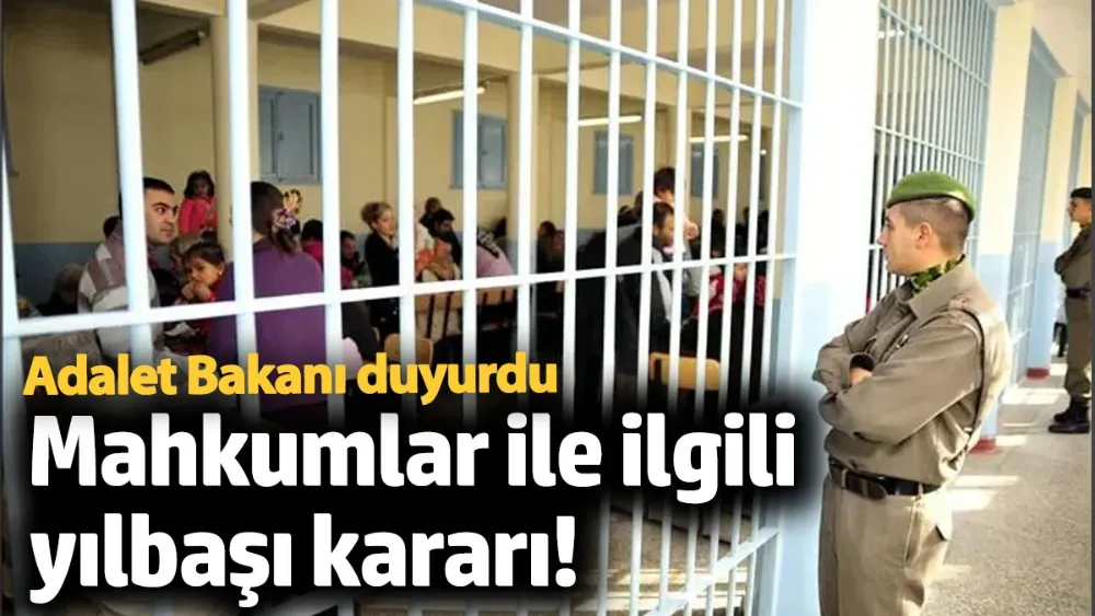  Mahkumlara yılbaşı nedeniyle açık görüş imkanı