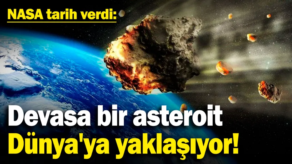 Devasa bir asteroit Dünya