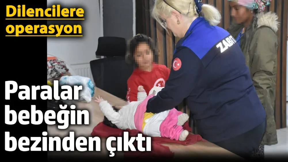 Paralar bebeğin bezinden çıktı