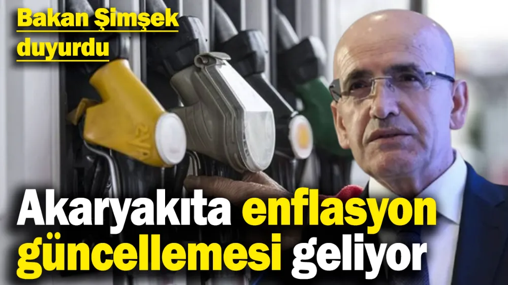 Akaryakıta enflasyon güncellemesi geliyor