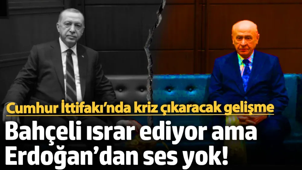 Cumhur İttifakı’nda kriz çıkaracak gelişme! 