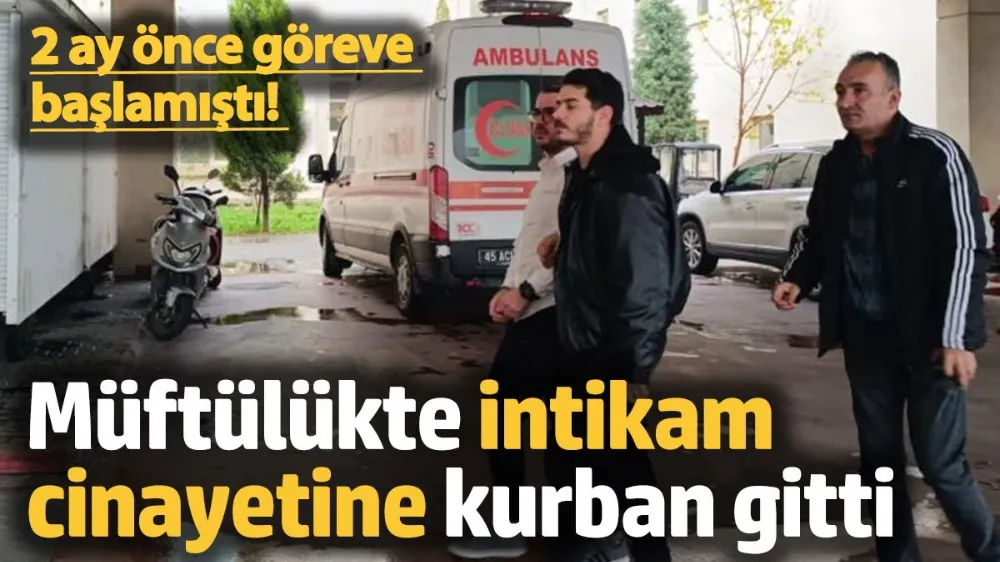 İntikam cinayetine kurban gitti