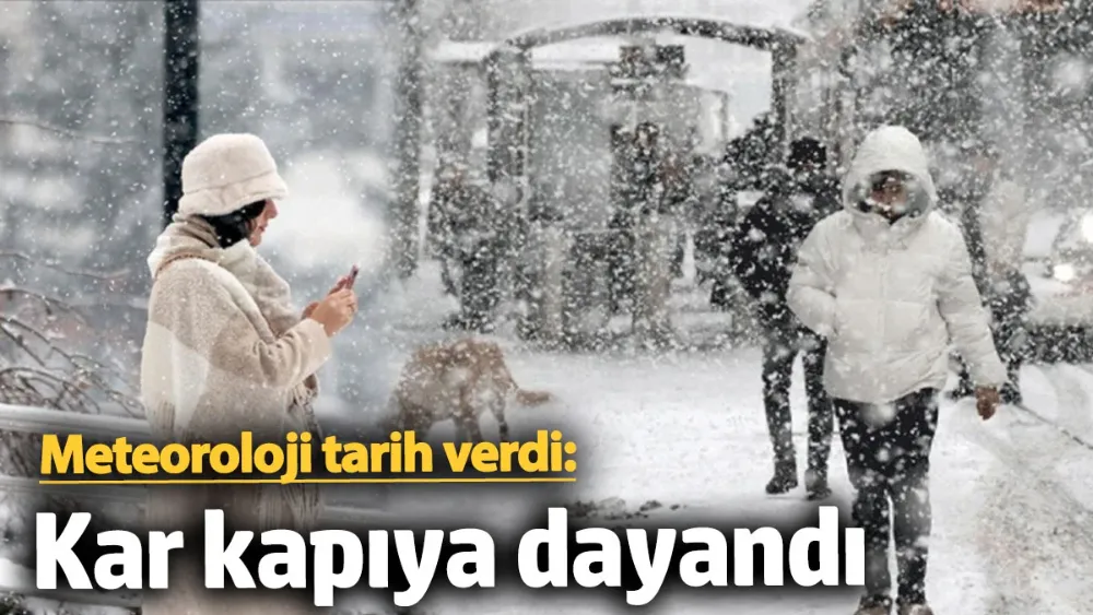 Meteoroloji tarih verdi! Kar kapıya dayandı