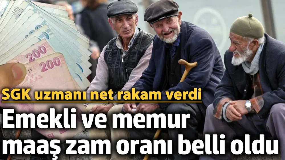 Emekli ve memur maaş zam oranı belli oldu