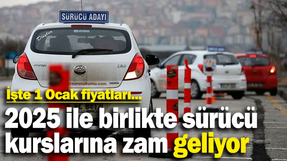 Sürücü kurslarına zam geliyor! 