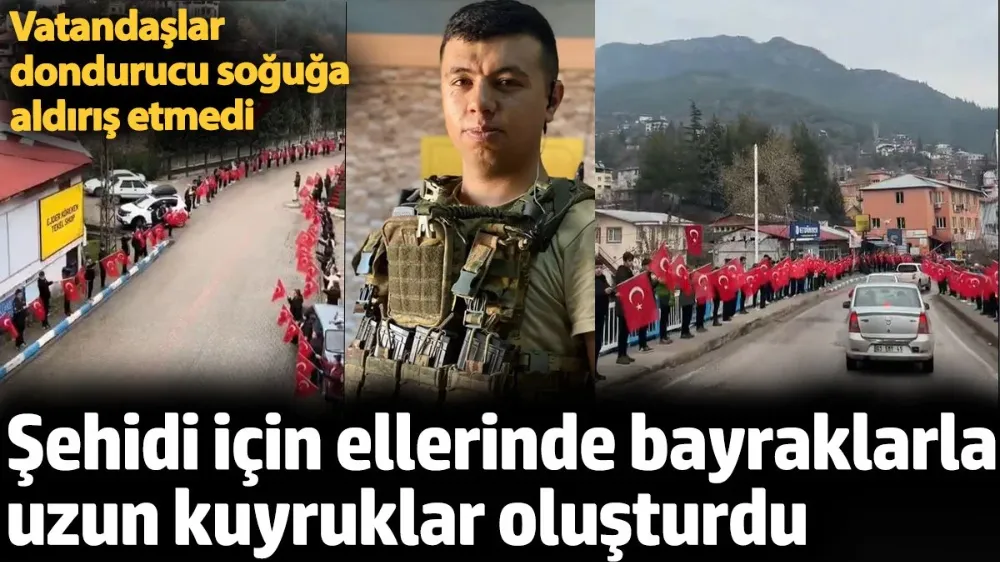 Şehidini karşılamak için bayraklarla uzun kuyruklar oluşturdu