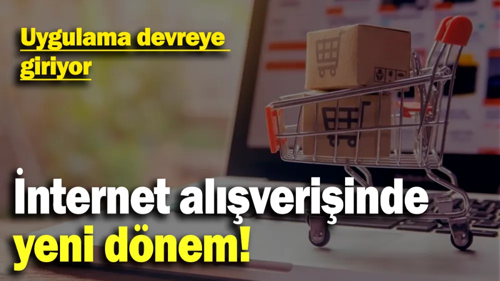 İnternet alışverişinde yeni dönem