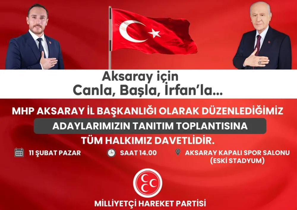 MHP Aksaray Aday Tanıtım Toplantısı 11 Şubatta