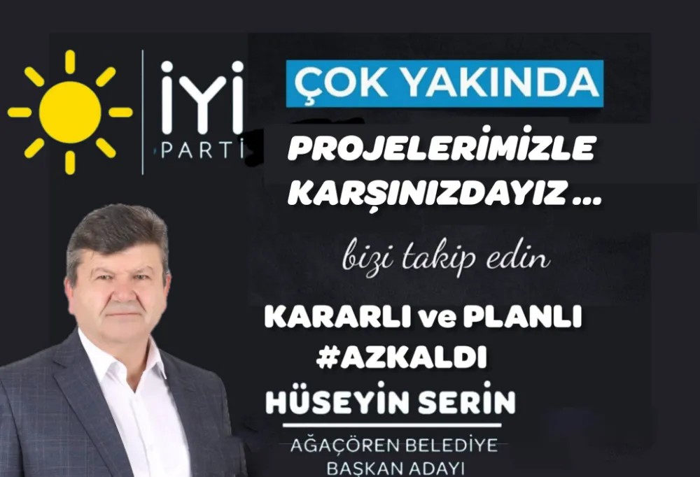 İYİ Parti Ağaçören Adayı SERİN