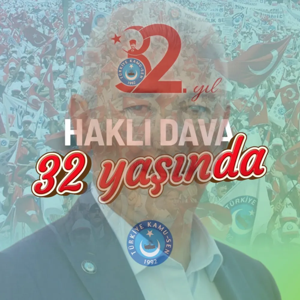 Kamu-Sen, 32 Yaşında