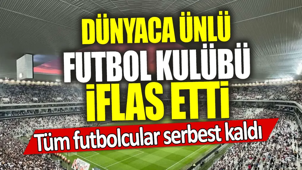 Dünyaca ünlü futbol kulübü iflas etti: Tüm futbolcular serbest kaldı