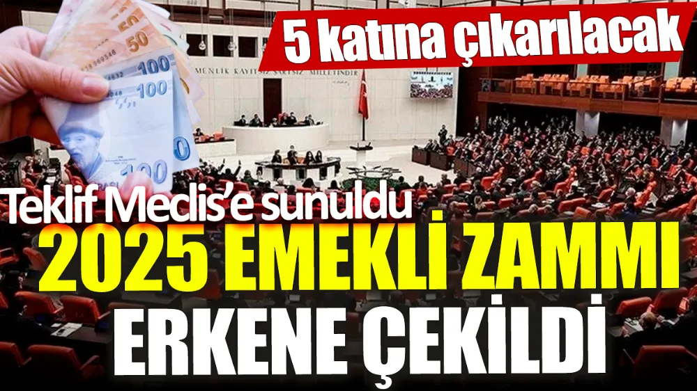 2025 emekli zammı erkene çekildi