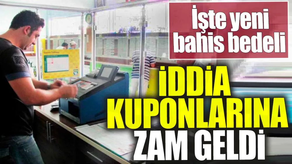 İddia kuponlarına zam geldi