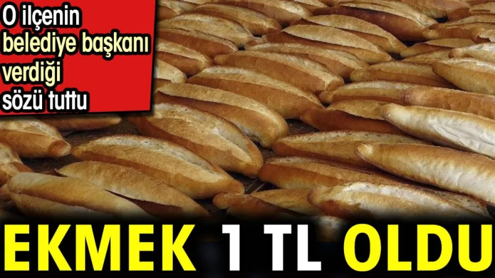 Sözünün Eri Başkan, Ekmek 1 TL