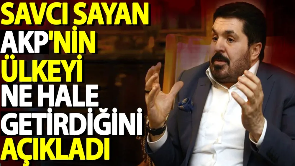 Savcı Sayan AKP