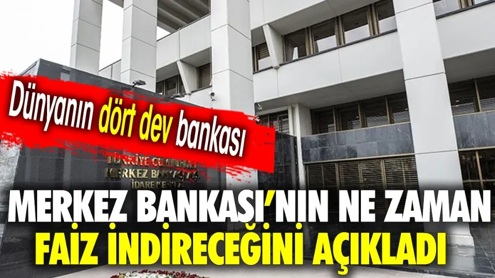 Dünyanın dört dev bankası Merkez Bankası