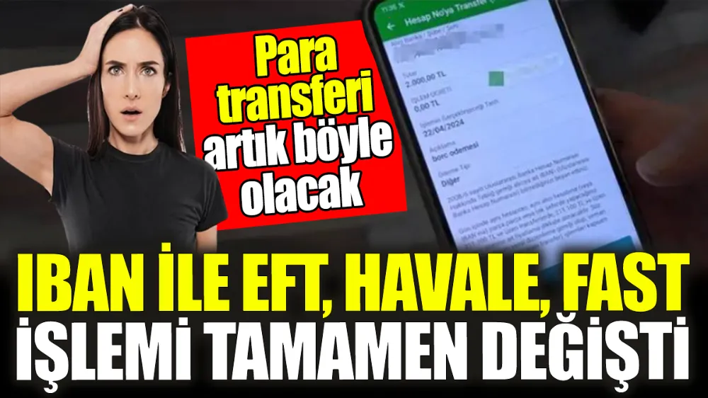 Para transferleri artık böyle yapılacak