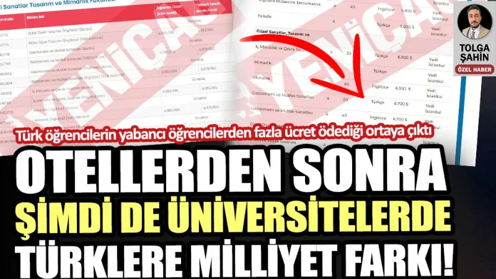 Otellerden sonra şimdi de üniversitelerde Türklere milliyet farkı!