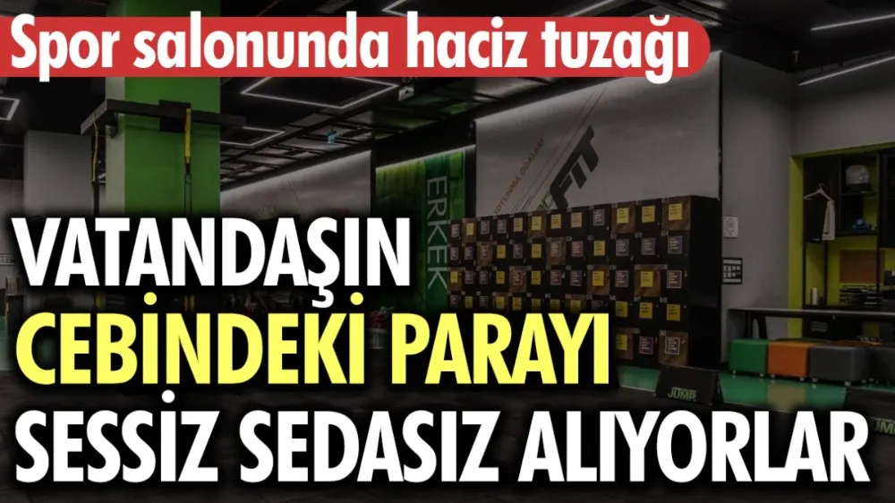 Spor salonunda haciz tuzağı...