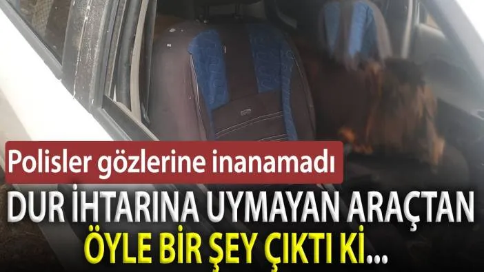 Dur ihtarına uymayan araçtan öyle bir şey çıktı ki... 