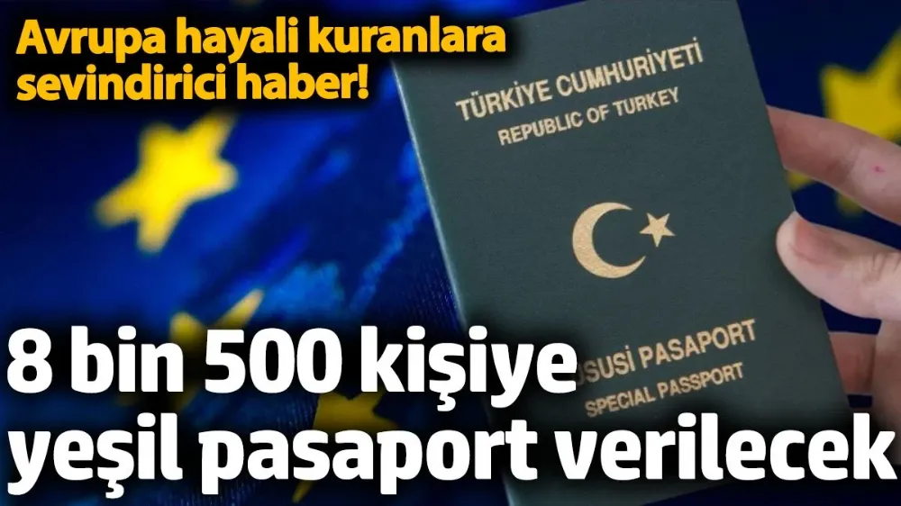 Avrupa hayali kuranlara sevindirici haber! 