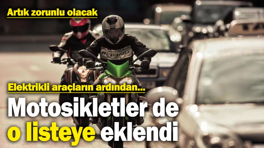 Bakanlık’tan motosikletler için yeni karar