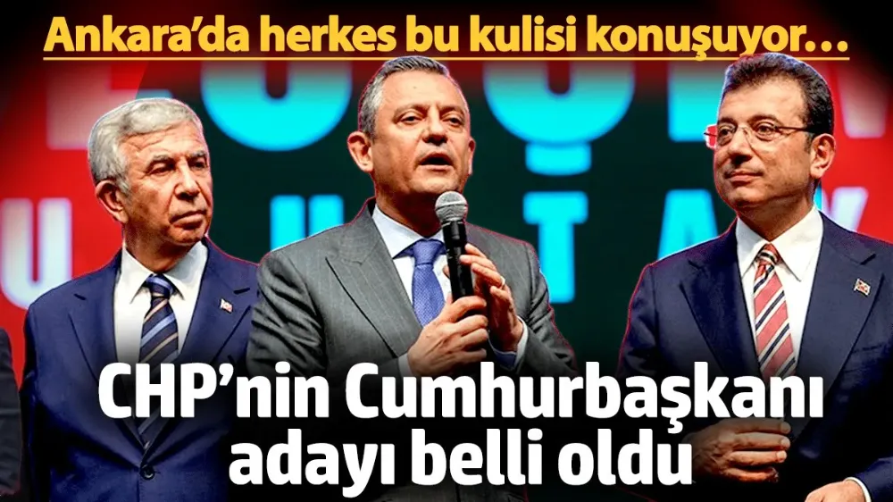 CHP’nin Cumhurbaşkanı adayı belli oldu