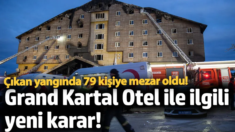 Grand Kartal Otel ile ilgili yeni karar. 