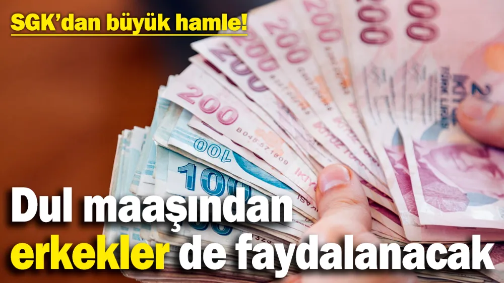 Dul maaşlarından erkekler de faydalanabilecek! Tek bir şart var