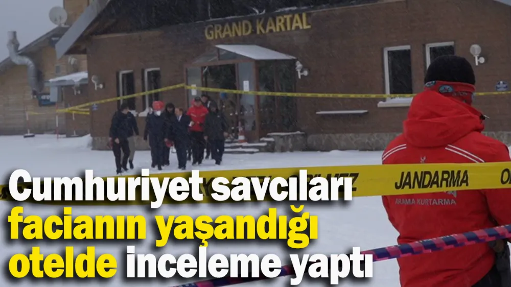 Cumhuriyet savcıları yangın faciasının yaşandığı otelde inceleme yaptı