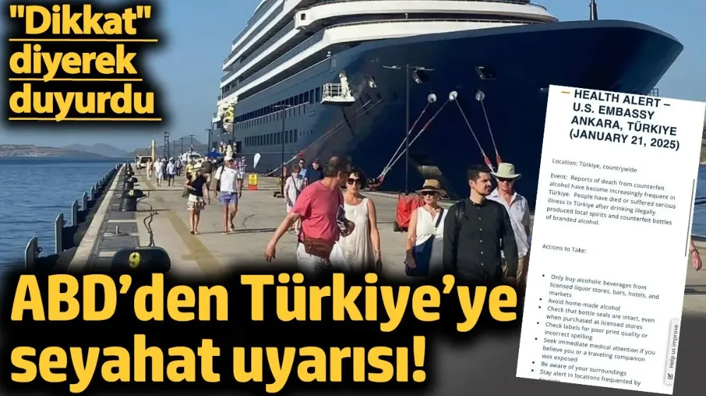 ABD’den Türkiye’ye seyahat uyarısı. 