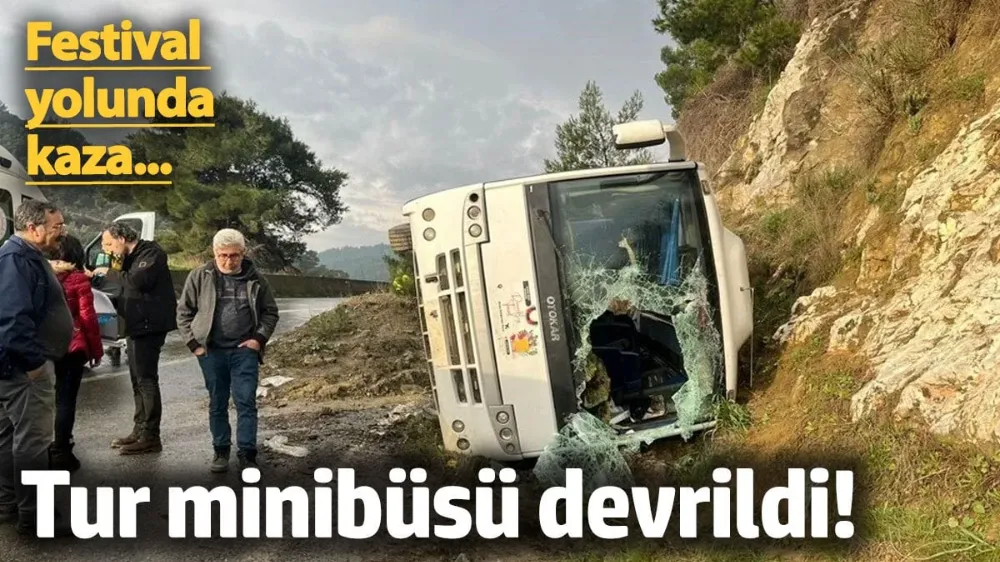 Festival yolunda kaza! Tur minibüsü devrildi