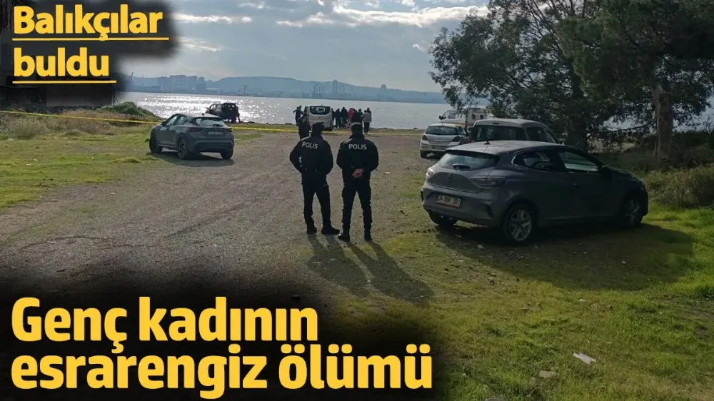 Genç kadının esrarengiz ölümü. 