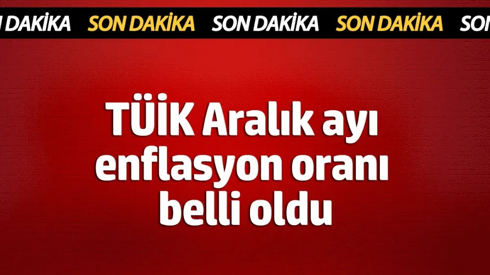 TÜİK Aralık ayı enflasyon oranı belli oldu (3 Ocak 2024)