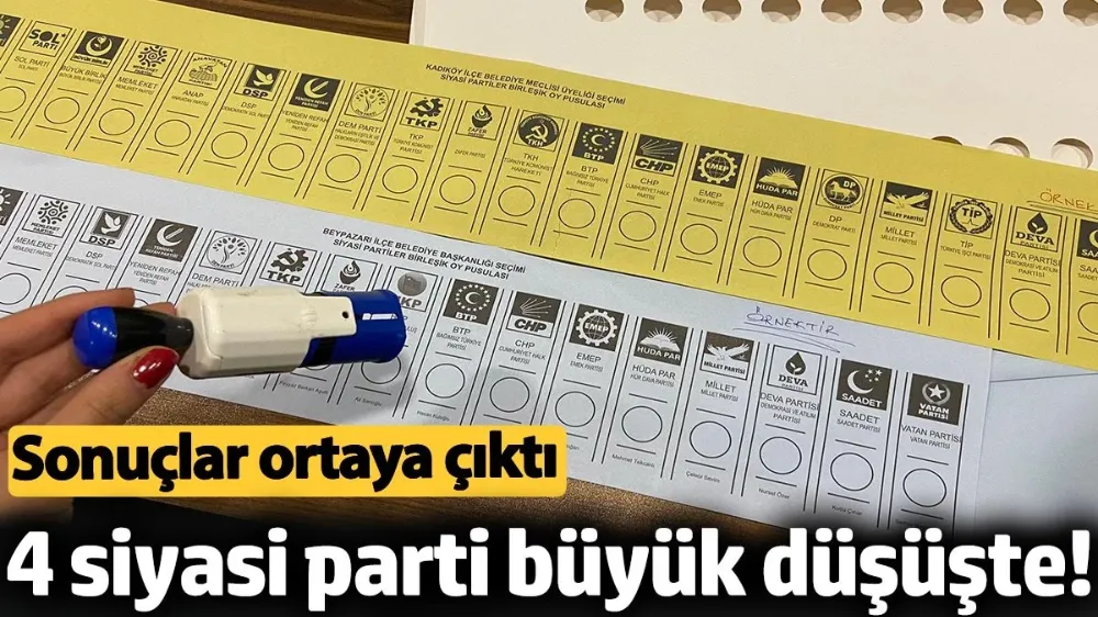 4 siyasi parti büyük düşüşte! 