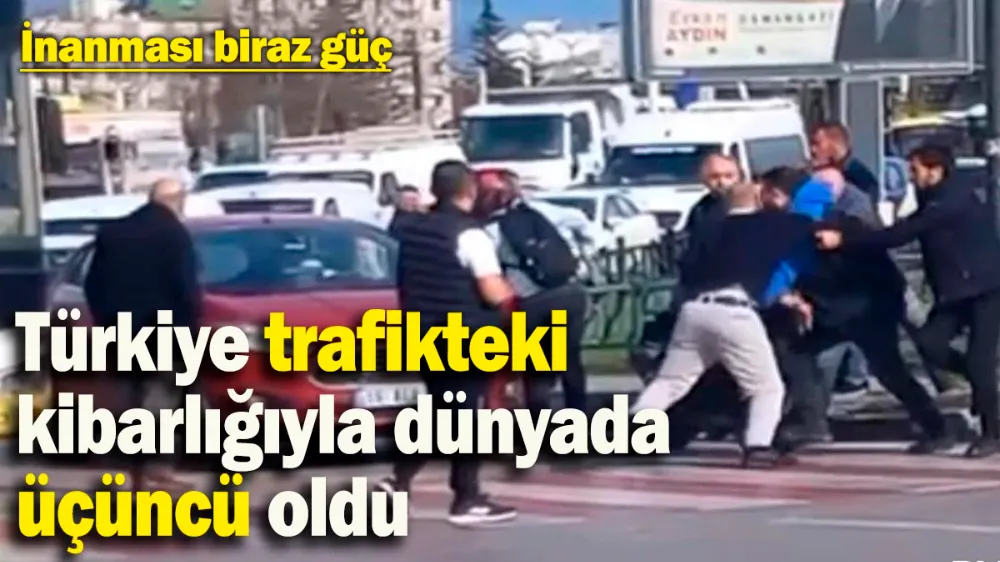 Türkiye trafikteki kibarlığıyla dünyada üçüncü oldu