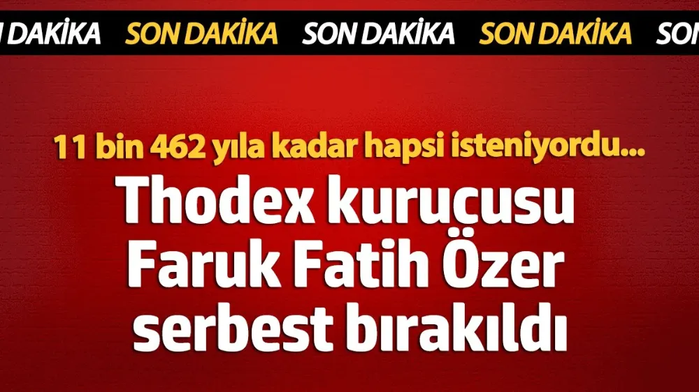 Thodex kurucusu Fatih Özer serbest bırakıldı