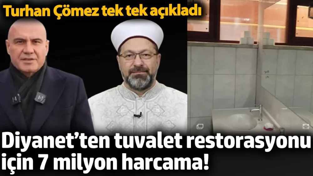 Diyanet’ten tuvalet restorasyonu için 7 milyon harcama! 