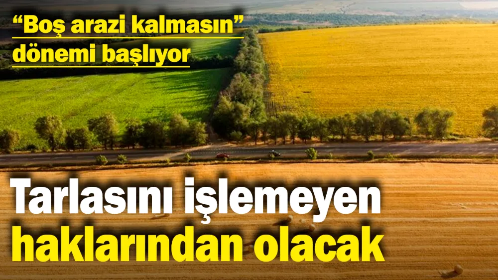 Tarlasını işlemeyen haklarından olacak