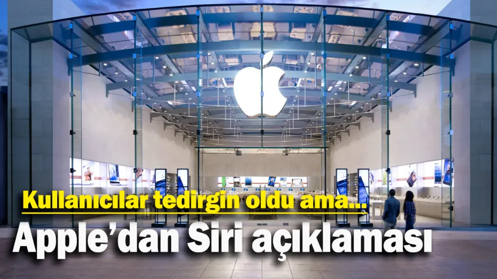 Apple’dan Siri açıklaması 