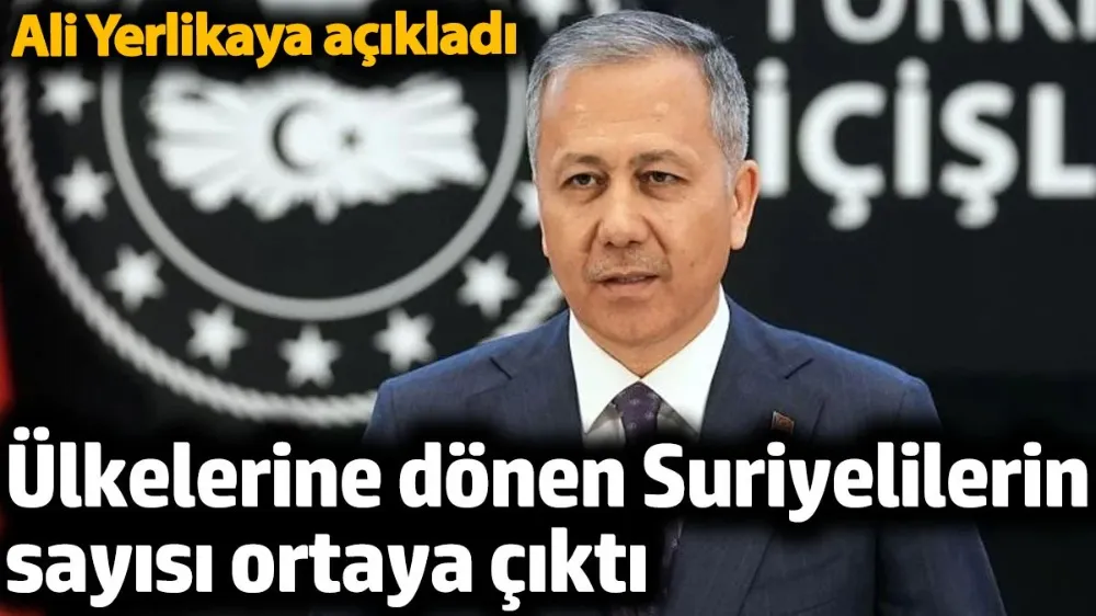 Ülkelerine dönen Suriyelilerin sayısı ortaya çıktı