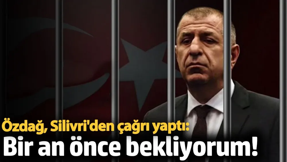 Ümit Özdağ, Silivri