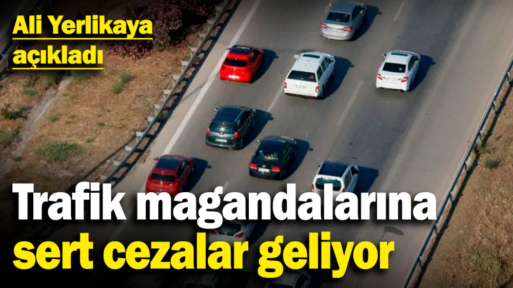 Trafik magandalarına sert cezalar geliyor