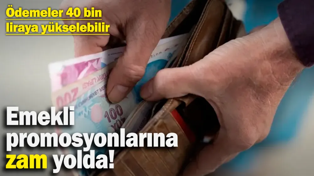 Emekli promosyonlarına zam yolda! 