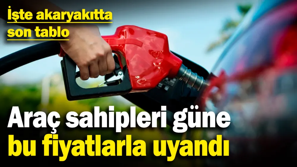 Araç sahipleri güne bu fiyatlarla uyandı! 