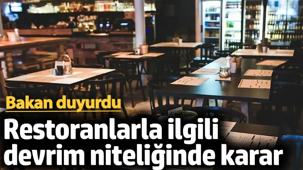 Restoranlarla ilgili devrim niteliğinde karar