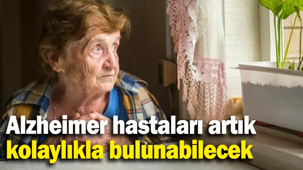 Kaybolan Alzheimer hastaları artık kolaylıkla bulunabilecek