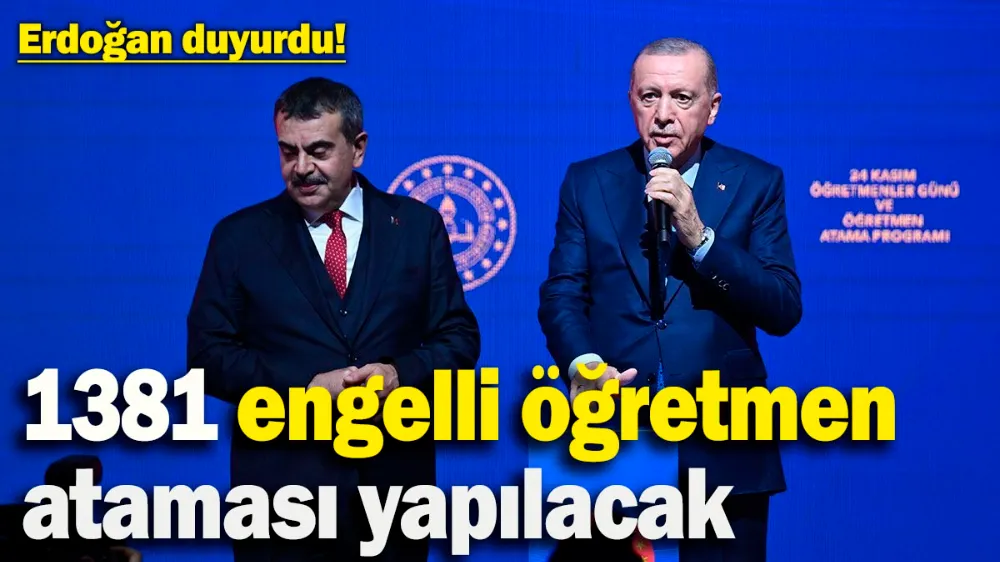 1381 engelli öğretmen ataması yapılacak